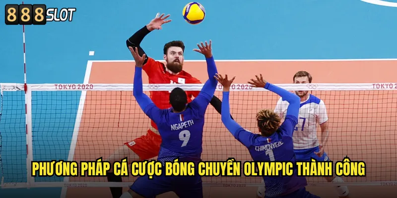 Phương Pháp Cá Cược Bóng Chuyền Olympic Thành Công